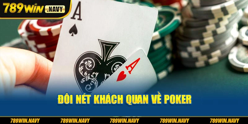 Đôi nét khách quan về Poker